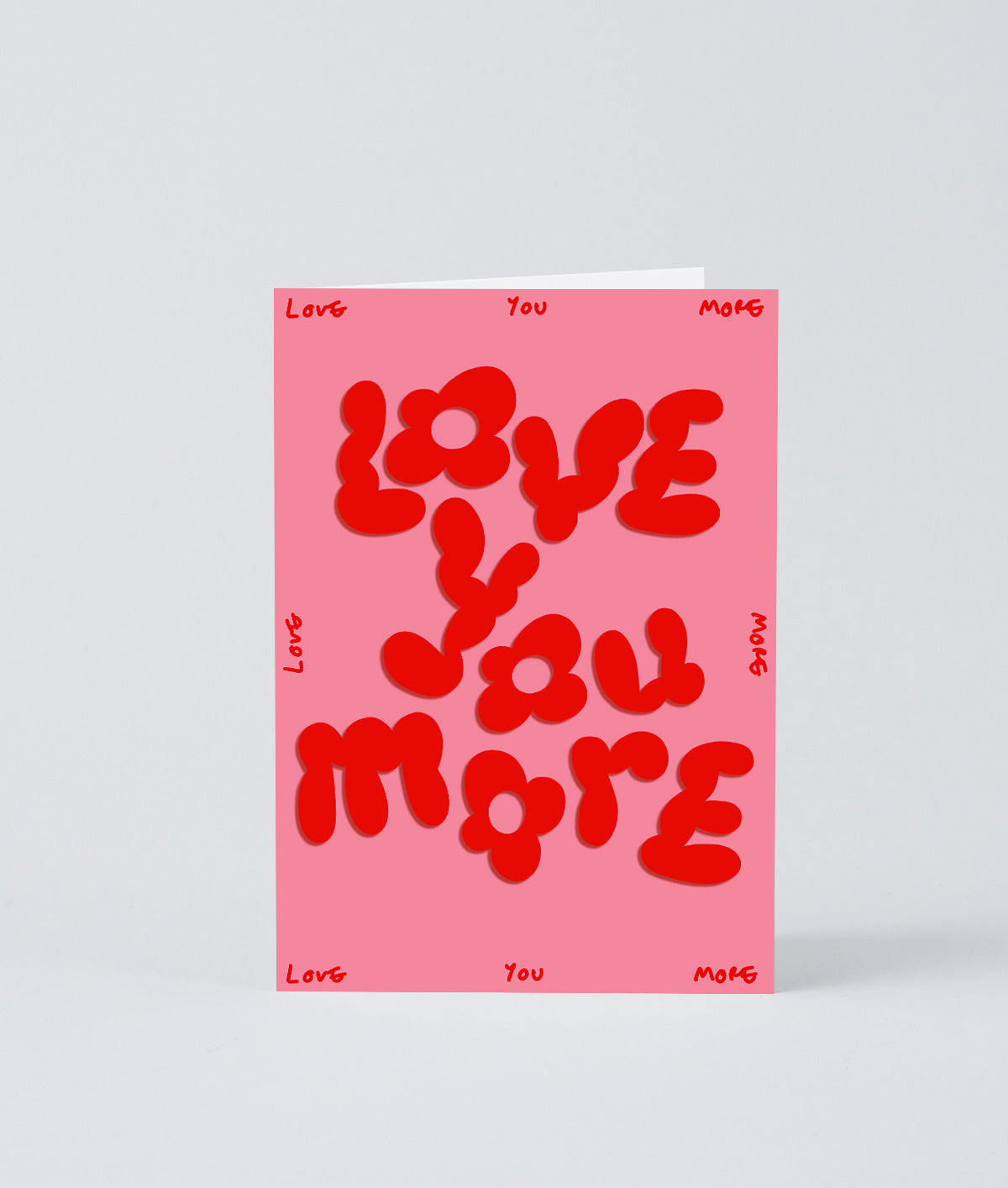 Love You More Embossed Greetings Card